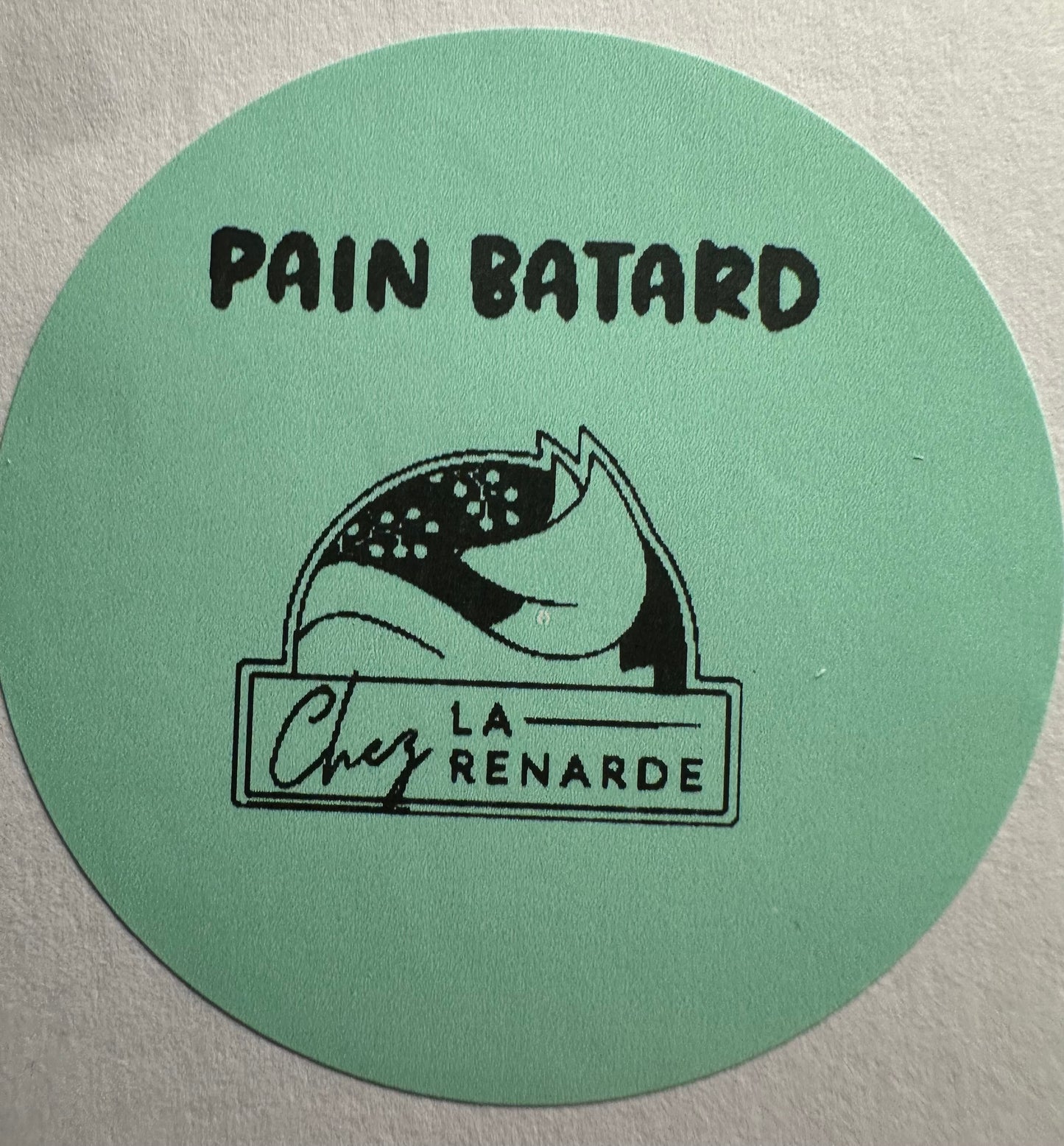 Pain - Chez la Renarde DISPO LE VENDREDI ET SAMEDI